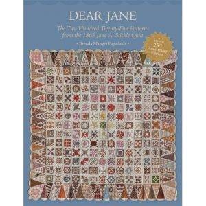 Dear Jane - The Two Hundred Twenty-Five Patterns from the 1863 Jane A. Stickle Quilt
